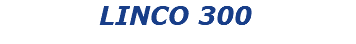 LINCO 300